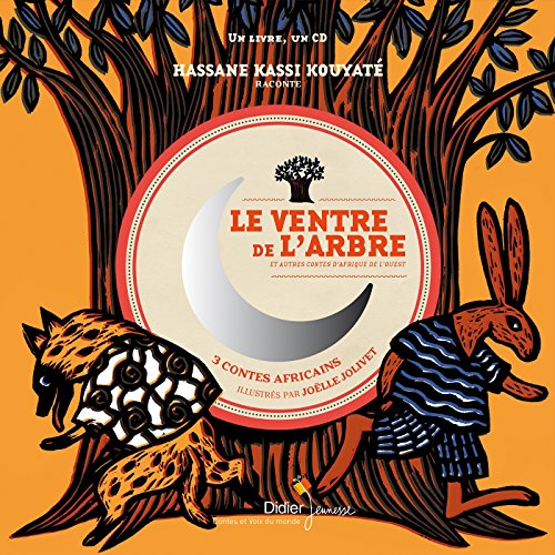 Le Ventre de l'arbre et autres contes d'Afrique de l'Ouest (French Edition)