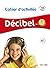 Décibel niveau 1[ A1 ] 2015 - cahier + cd (French Edition)