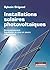 Installations solaires photovoltaïques: Dimensionnement - Installation et mise en oeuvre - Maintenance