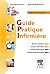 guide pratique de l'infirmière (3e édition)