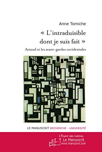 L'intraduisible dont je suis fait: Artaud et les avant-gardes occidentales (Paperback)