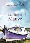 La pinasse mauve (French Edition)