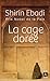 La cage dorée by Shirin Ebadi