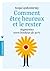 Comment être heureux et le rester: Augmentez votre bonheur de 40%