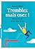 Tremblez mais osez ! by Susan  Jeffers