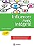 Influencer avec intégrité - La Programmation Neuro-Linguistique dans l'entreprise: La Programmation Neuro-Linguistique dans l'entreprise