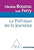 La Politique de la jeunesse...