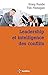 Leadership et intelligence des conflits - Adopter des comport... by Craig E. Runde