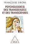 Psychologie(s) des transsexuels et des transgenres (French Edition)