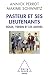 Pasteur et ses lieutenants:...