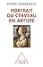 Portrait of the Brain as an Artist / Portrait du cerveau en artiste (Oj.Sciences) (French Edition)