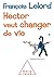 Hector veut changer de vie (French Edition)