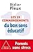 Ten rules for common-sense parenting / Les 10 Commandements du bon sens éducatif (Oj.Psychologie) (French Edition)