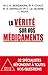 La Vérité sur vos médicaments by André Grimaldi