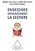 Enseigner efficacement la lecture: Une enquête et ses implications