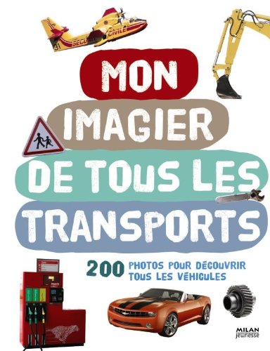 Mon imagier des transports (Mon imagier photo)
