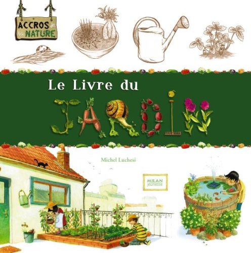 Le livre du jardin (Accros de la nature)