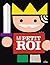 Le tout petit roi [ The Tiny King ] (French Edition)