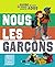 Nous, les garçons by Edith Chambon