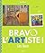 Bravo l'artiste ! Les lieux by Stephanie Scudiero