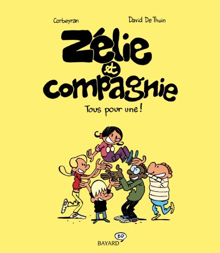 Tous pour une ! (Zélie et compagnie #3)