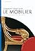 Comment identifier le mobilier. De la Renaissance à l'Art déco