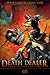 Death Dealer, Tome 4 : Les ...