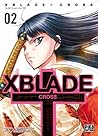 XBlade Cross T02 (XBlade Cross (2)) (French Edition)