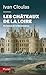 Les châteaux de la Loire au...
