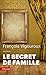 Le secret de famille (Pluriel) (French Edition)