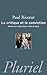 La critique et la conviction (Pluriel) (French Edition)