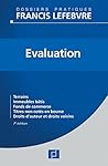 Evaluation: Terrains, immeubles bâtis, fonds de commerce, titres non cotés, droits d'auteur et droits voisins.