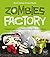 Zombies factory by Nicola Tedman