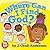 Where Can I Find God? by Joseph C. Anderson