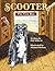 Scooter, The Cow Dog: A Tim...