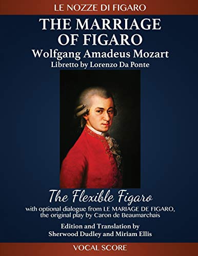 The Marriage of Figaro (Le nozze di Figaro): The Flexible Figaro