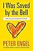 I Was Saved by the Bell: Stories of Life, Love, and Dreams That Do Come True