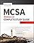 MCSA: Windows 10 Complete Study Guide: Exam 70-698 and Exam 70-697