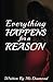 Everything Happens for a Re...