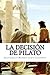 La decision de Pilato (Spanish Edition)