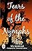 Tears Of The Nymphs