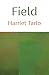 Field by Harriet Tarlo Field by Harriet Tarlo