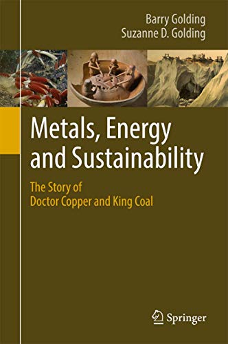 Metals, Energy and Sustainability: The Story of Doctor Copper and King Coal (Hardcover)