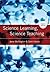 Science Learning, Science Teaching