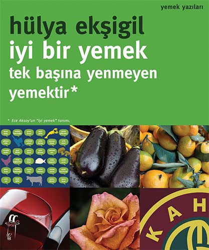 İyi Bir Yemek Tek Başına Yenmeyen Yemektir (Paperback)