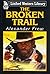 The Broken Trail