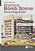 Practical Bomb Scene Investigation (Practical Aspects of Criminal and Forensic Investigations)