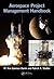 Aerospace Project Management Handbook