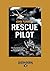 Rescue Pilot: The Daring Ad...