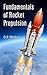 Fundamentals of Rocket Propulsion by D.P. Mishra